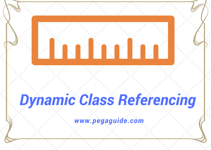 Why you should know about Dynamic Class Reference (DCR) in Pega