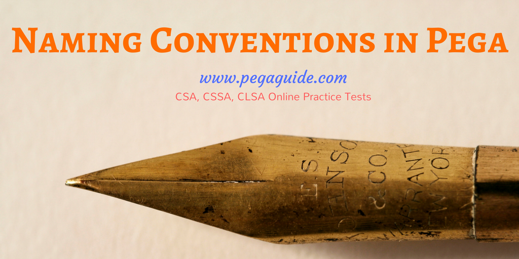 Naming Conventions in Pega 